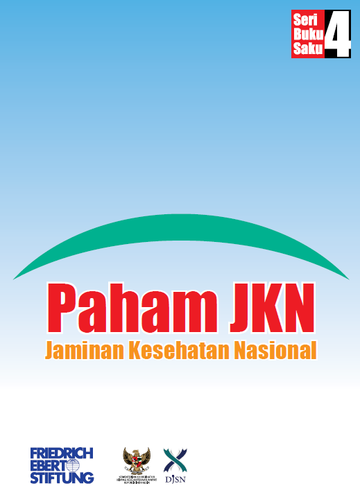 Seri Buku Saku 4 :  Paham Jaminan Kesehatan Nasional